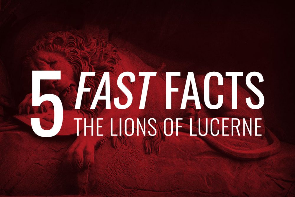 5 Fast Facts: The Lions of Lucerne