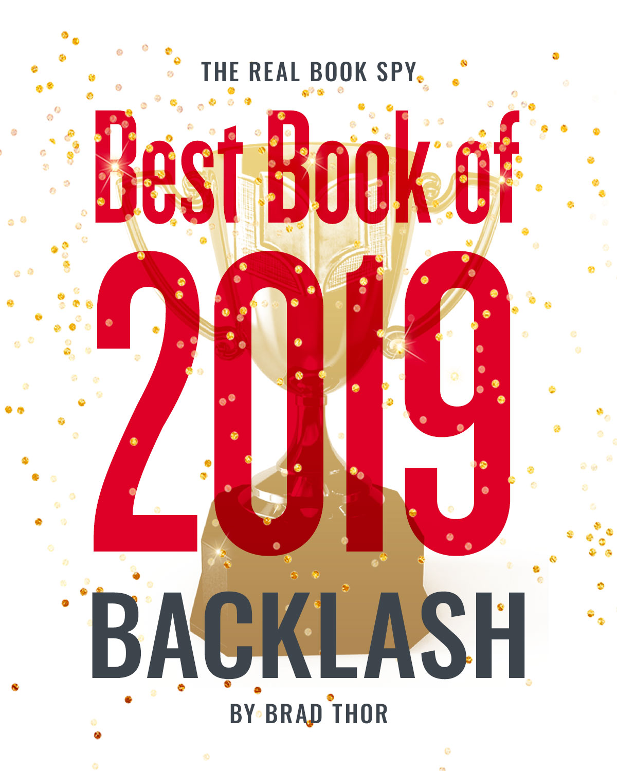 Breaking! BACKLASH Best Book of 2019 Brad Thor