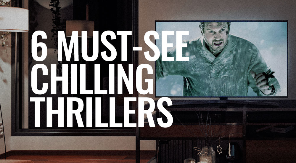 What Brad’s Watching: 6 Must-See Chilling Thrillers