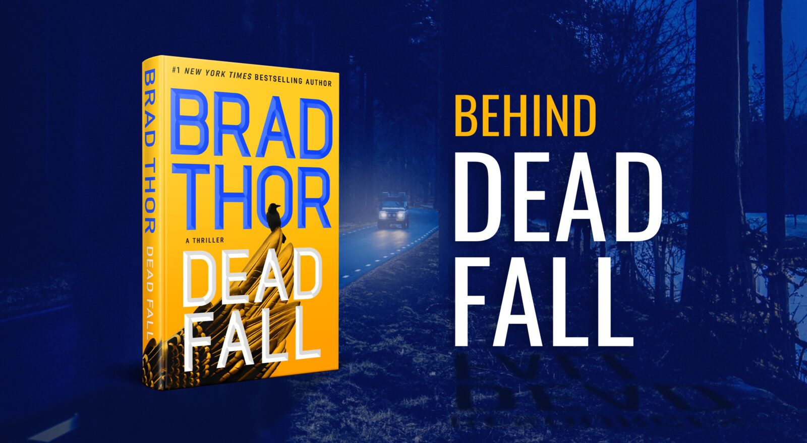 Dead Fall, Book by Brad Thor, Official Publisher Page