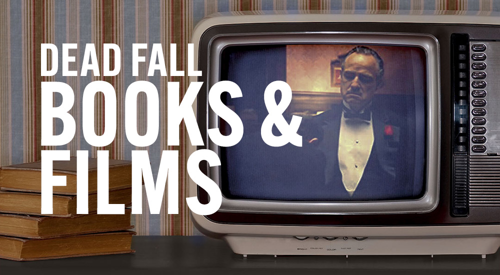 Books & Films from DEAD FALL