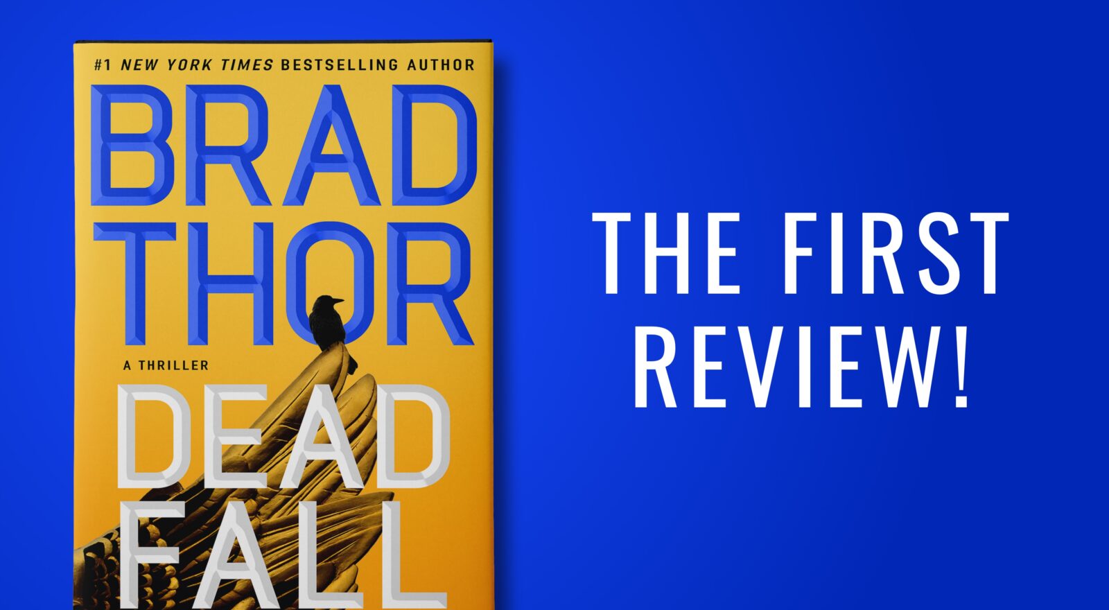 Dead Fall, Book by Brad Thor, Official Publisher Page