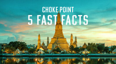 CHOKE POINT: 5 FAST FACTS